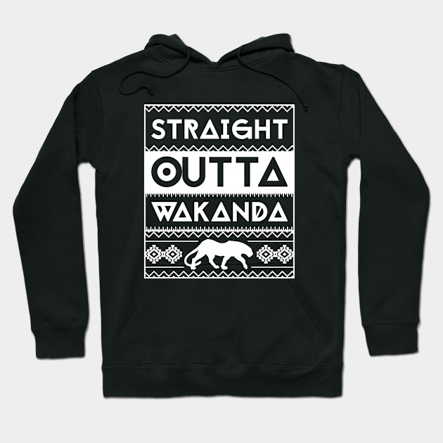 STRAIGHT OUTTA WAKANDA Hoodie by PWCreate